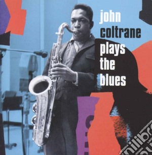 John Coltrane - Plays The Blues - Expanded Edition (2 Cd) cd musicale di John Coltrane