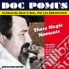 These Magic Moments - The Songs Of Doc Pomus (2 Cd) cd