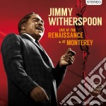 Jimmy Witherspoon - Live At The Renaissance & At Monterey