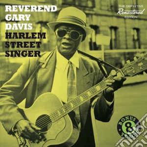 Reverend Gary Davis - Harlem Street Singer (+ 8 Bonus Tracks) cd musicale di Reverend gary davis