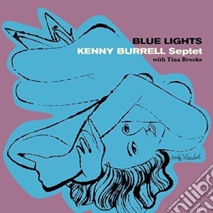 Kenny Burrell - Blue Lights (+ On View At The Five Spot Cafe) (2 Cd) cd musicale di Kenny Burrell