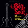 John Lee Hooker - The Big Soul Of John Lee Hooker + 10 Bonus Tracks cd