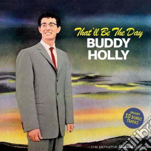 Buddy Holly - That'll Be The Day (+ 10Bonus Tracks) cd musicale di Holly Buddy