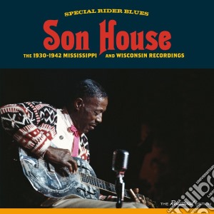 Son House - Special Rider Blues - The 1930-1942 Mississippi And Wisconsin Recordings (2 Cd) cd musicale di Son House