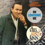 Don Gibson - Oh Lonesome Me (+ Grils, Guitars And Gibson) cd