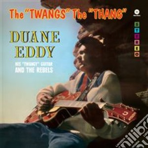 (LP Vinile) Duane Eddy - The 'Twangs' The 'Thang' lp vinile di Duane Eddy