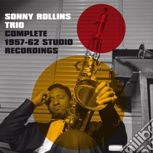 Sonny Rollins - Complete 1957-1962 Trio Studio Recordings (2 Cd) cd musicale di Sonny Rollins