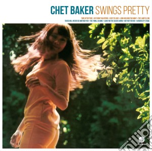(LP Vinile) Chet Baker - Swings Pretty lp vinile di Chet Baker
