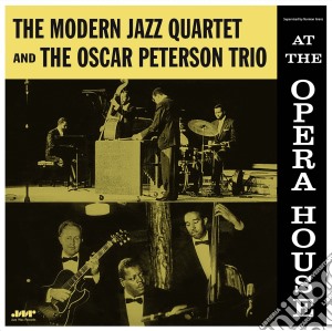 Modern Jazz Quartet (The) / Oscar Peterson - At The Opera House cd musicale di Modern Jazz Quartet / Oscar Peterson