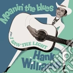 Hank Williams - Moanin' The Blues / I Saw The Light + 6 Bonus Tracks cd