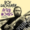 Roy Buchanan - After Hours - The Early Years 1957-1962 (2 Cd) cd