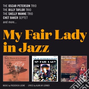 My Fair Lady In Jazz (2 Cd) cd musicale di Essential Jazz Classics