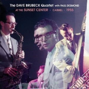 Dave Brubeck - At The Sunset Center, Carmel 1955 cd musicale di Dave Brubeck
