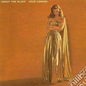 (LP Vinile) Julie London - About The Blues lp vinile di Julie London