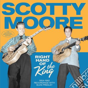 Scotty Moore - Righ Hand Of The King - 1954-1962 Sun & Rca Sides cd musicale di Scotty Moore