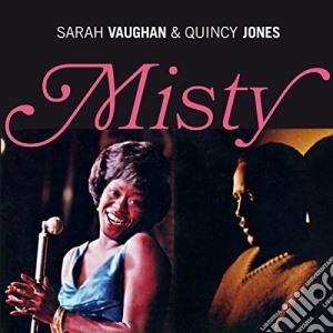 Sarah Vaughan / Quincy Jones - Misty (Vaughan & Violins + Close To You) cd musicale di Sarah Vaughan & Quincy Jones