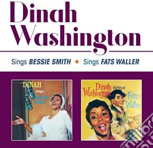 Dinah Washington - Sings Bessie Smith / Sings Fats Waller cd musicale di Dinah Washington