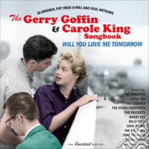 Gerry Goffin & Carole King - Will You Love Me Tomorrow cd musicale di Gerry Goffin & Carole King