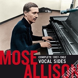 Mose Allison - Complete 1957-1962 Vocal Sides (2 Cd) cd musicale di Mose Allison