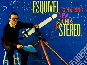 Juan Garcia Esquivel - Exploring New Sounds In Stereo (+ Four Corners Of The World) cd musicale di Juan Garcia Esquivel