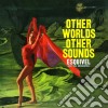 Juan Garcia Esquivel - Other Worlds, Other Sounds (+ More Other Worlds, Other Sounds) cd