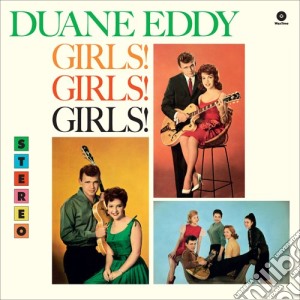 (LP Vinile) Duane Eddy - Girls Girls Girls lp vinile di Duane Eddy