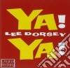 Lee Dorsey - Ya! Ya! (+ 11 Bonus Tracks) cd