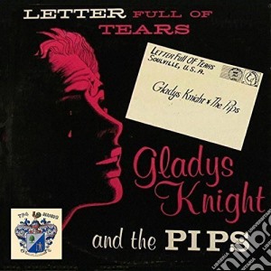 Gladys Knight & The Pips - Letter Full Of Tears (+ 10 Bonus Tracks) cd musicale di Gladys Knight