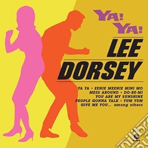 (LP Vinile) Lee Dorsey - Ya! Ya! -Bonus Tr/Hq/Ltd- lp vinile di Lee Dorsey