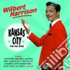 Wilbert Harrison - Kansas City - 1953-1962 Sides cd