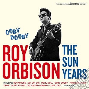 Roy Orbison - Ooby Dooby - The Sun Years cd musicale di Roy Orbison