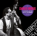 Charles Mingus - Complete Live At The Bohemia 1955 (+ Bonus Tracks) (2 Cd) cd
