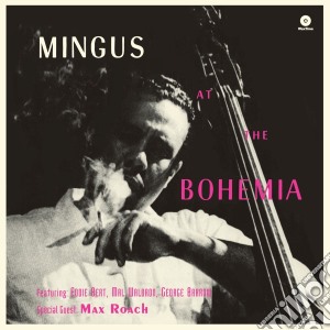 (LP Vinile) Charles Mingus - At The Bohemia lp vinile di Charles Mingus