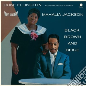 (LP Vinile) Duke Ellington / Mahalia Jackson - Black Brown And Beige lp vinile di Duke Ellington