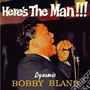 Bobby Bland - Here's The Man!!! (+10 Bonus Tracks) cd musicale di Bobby Bland
