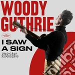 Woody Guthrie - I Saw A Sign - 1940-1947 Recordings (2 Cd)