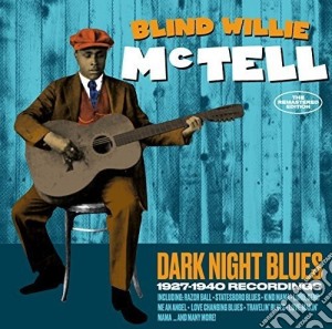 Blind Willie Mctell - Dark Night Blues - 1927-1940 Recordings (2 Cd) cd musicale di Blind willie mctell