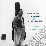 Charles Mingus & Bill Evans - East Coasting