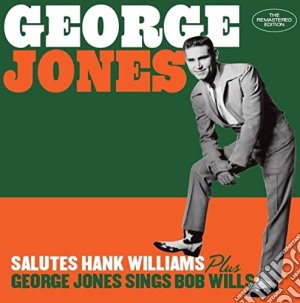 George Jones - Salutes Hank Williams (+ George Jones Sings Bob Wills) cd musicale di George Jones