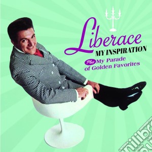 Liberace - My Inspiration (+ My Parade Of Golden Favorites) cd musicale di Liberace