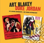 Art Blakey & Duke Jordan - Les Liasons Dangereuses + Des Femmes Disparaissent (2 Cd)