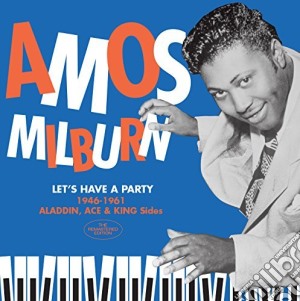 Amos Milburn - Let'S Have A Party cd musicale di Amos Milburn