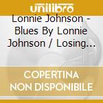 Lonnie Johnson - Blues By Lonnie Johnson / Losing Game cd