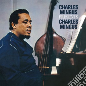 Charles Mingus - Presents Charles Mingus cd musicale di Charles Mingus