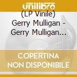 (LP Vinile) Gerry Mulligan - Gerry Mulligan Meets Paul Desmond vinile