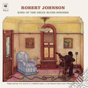(LP Vinile) Robert Johnson - King Of The Delta Blues Singers lp vinile di Robert Johnson
