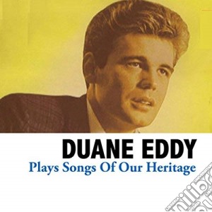 (LP Vinile) Duane Eddy - Songs Of Our Heritage lp vinile di Duane Eddy