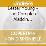 Lester Young - The Complete Aladdin Recordings cd