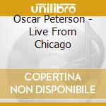 Oscar Peterson - Live From Chicago cd