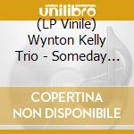 (LP Vinile) Wynton Kelly Trio - Someday My Prince Will Come lp vinile